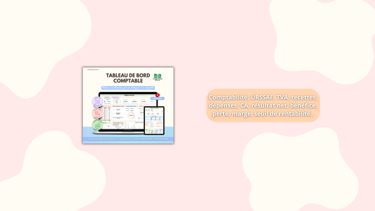 Tableau de bord comptable pour entrepreneur : l’outil indispensable pour gérer son activité
